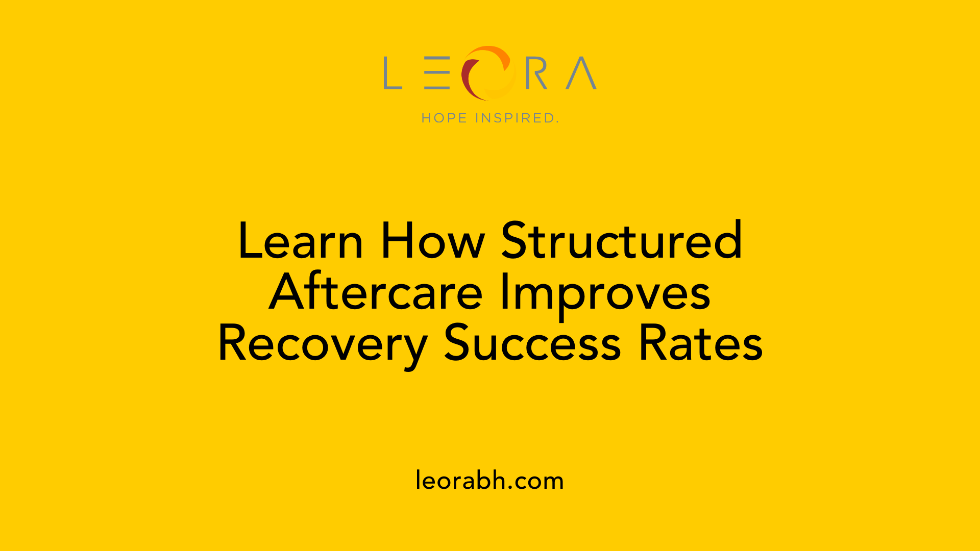 Learn How Structured Aftercare Improves Recovery Success Rates