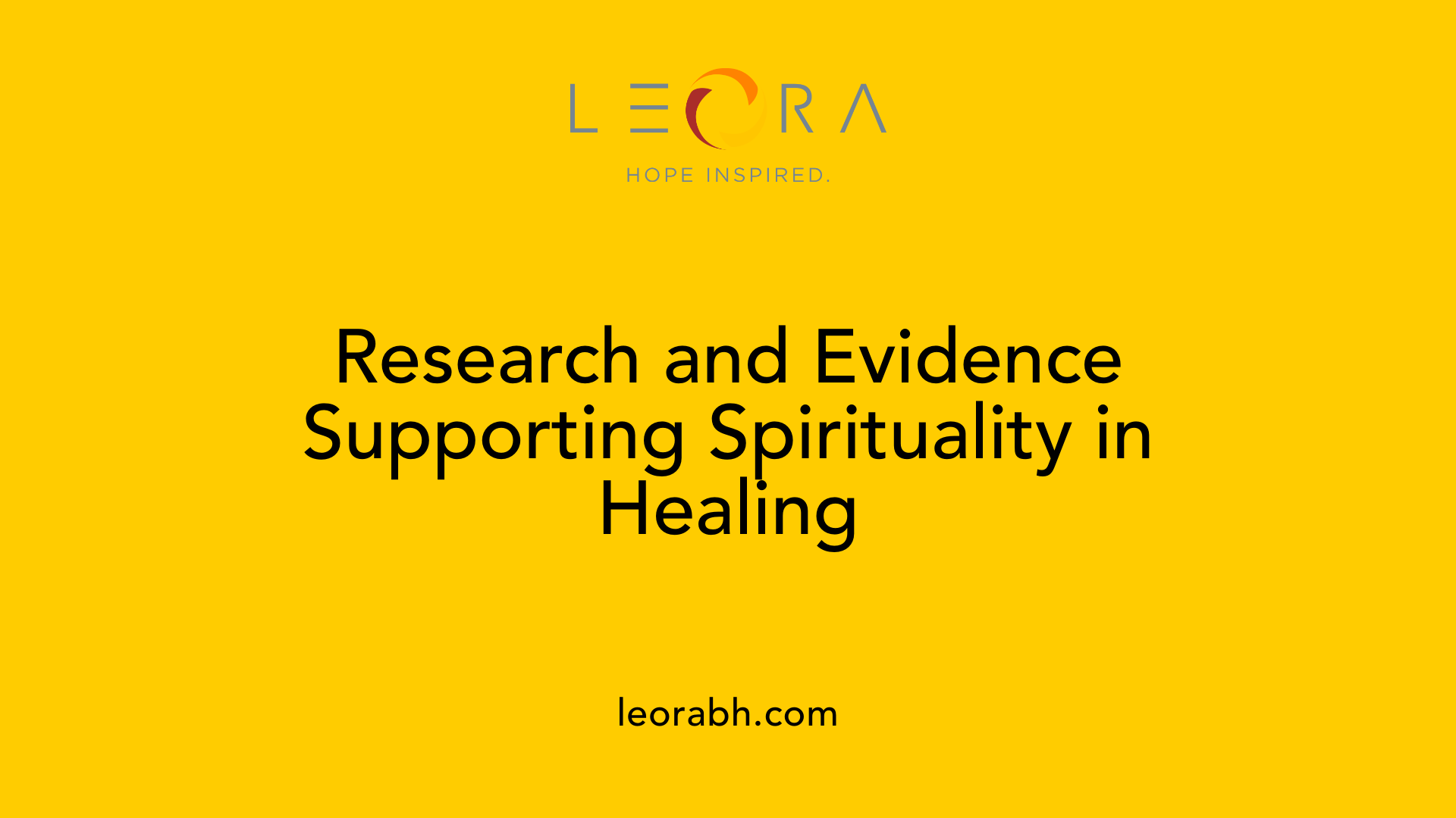 Research and Evidence Supporting Spirituality in Healing