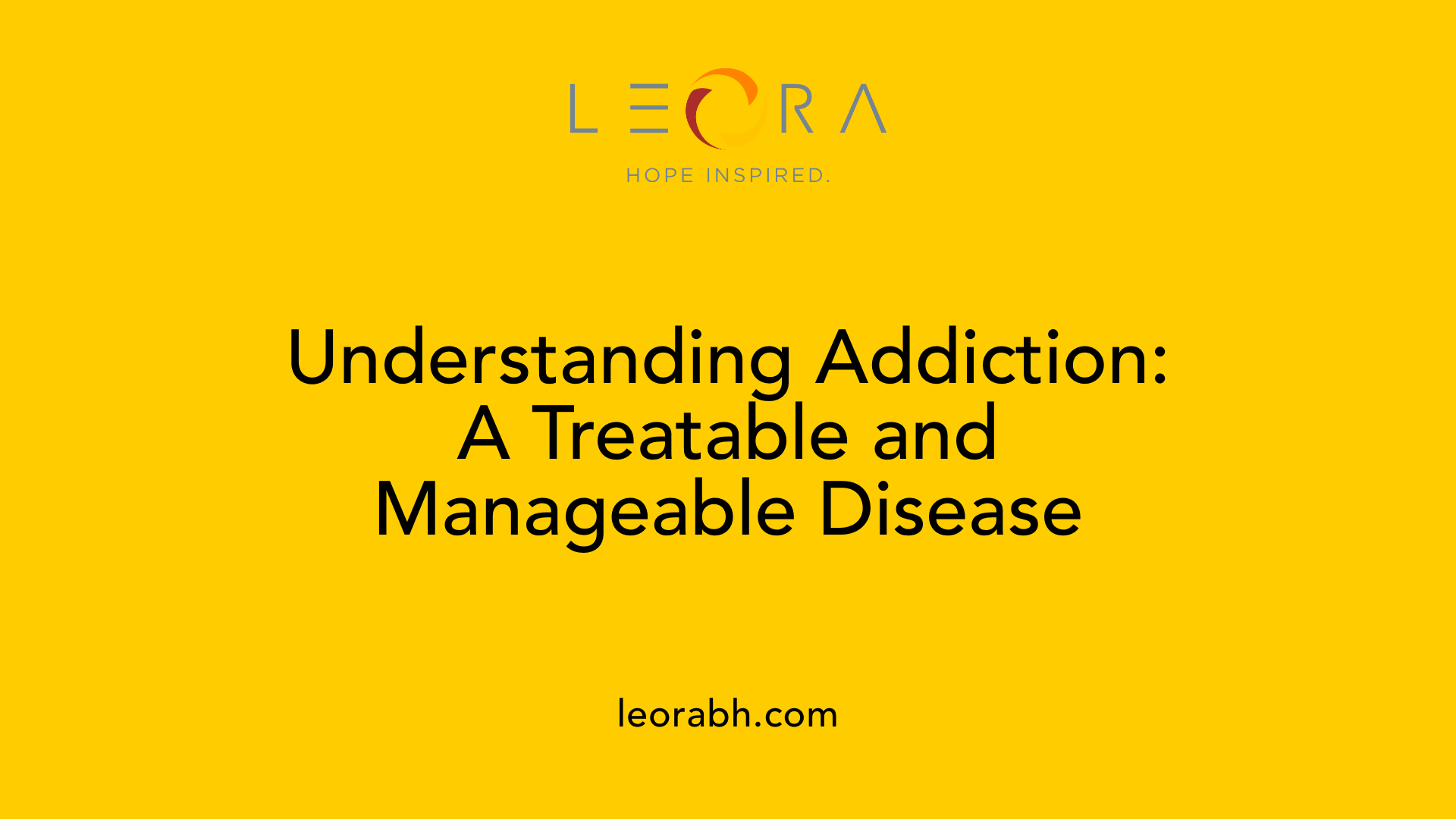 Understanding Addiction: A Treatable and Manageable Disease