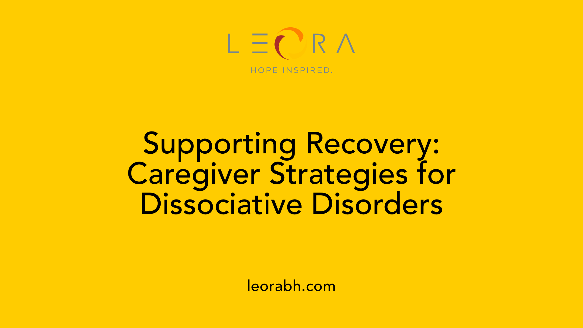 Supporting Recovery: Caregiver Strategies for Dissociative Disorders