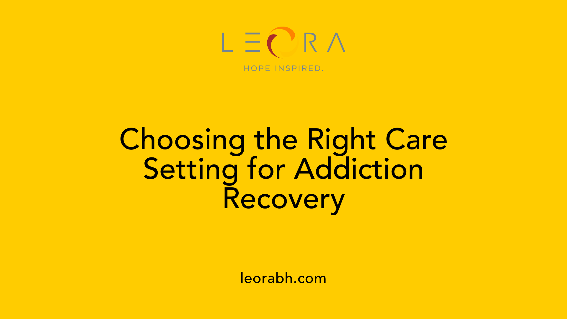 Choosing the Right Care Setting for Addiction Recovery