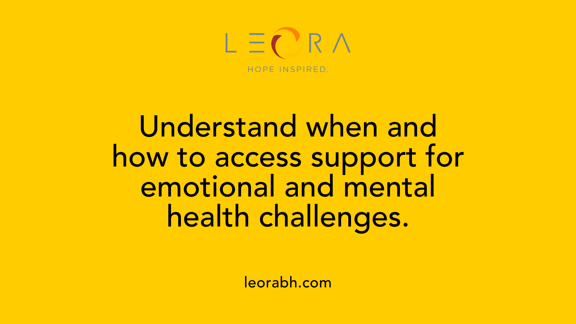 Understand when and how to access support for emotional and mental health challenges.