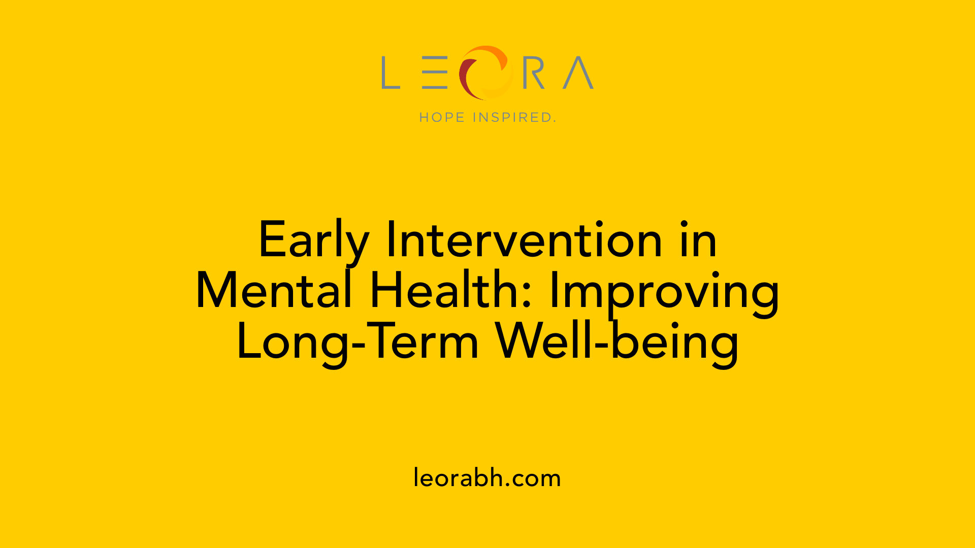 Early Intervention in Mental Health: Improving Long-Term Well-being
