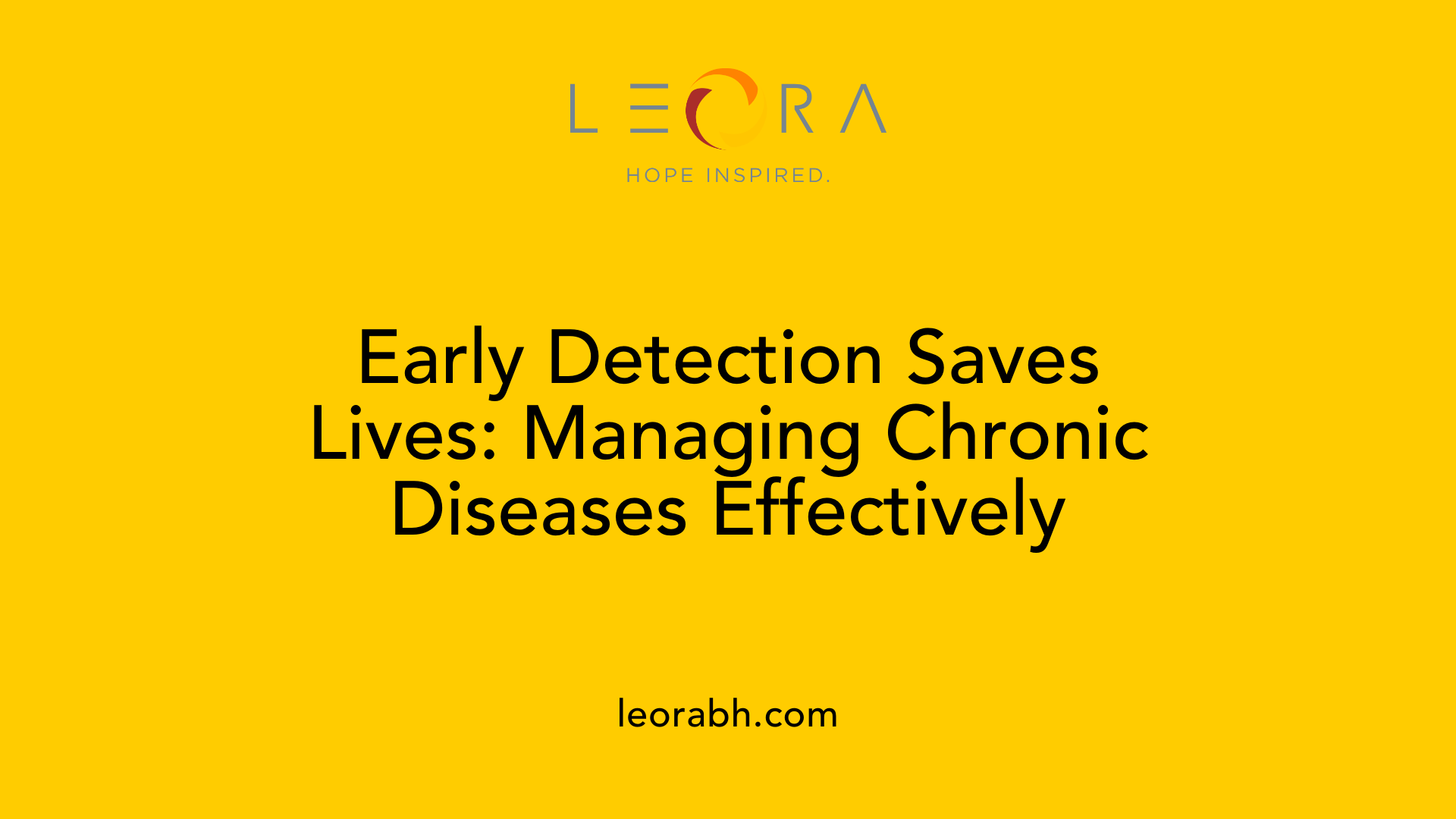 Early Detection Saves Lives: Managing Chronic Diseases Effectively