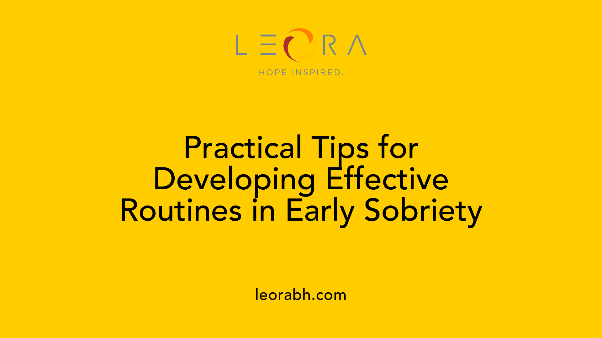 Practical Tips for Developing Effective Routines in Early Sobriety