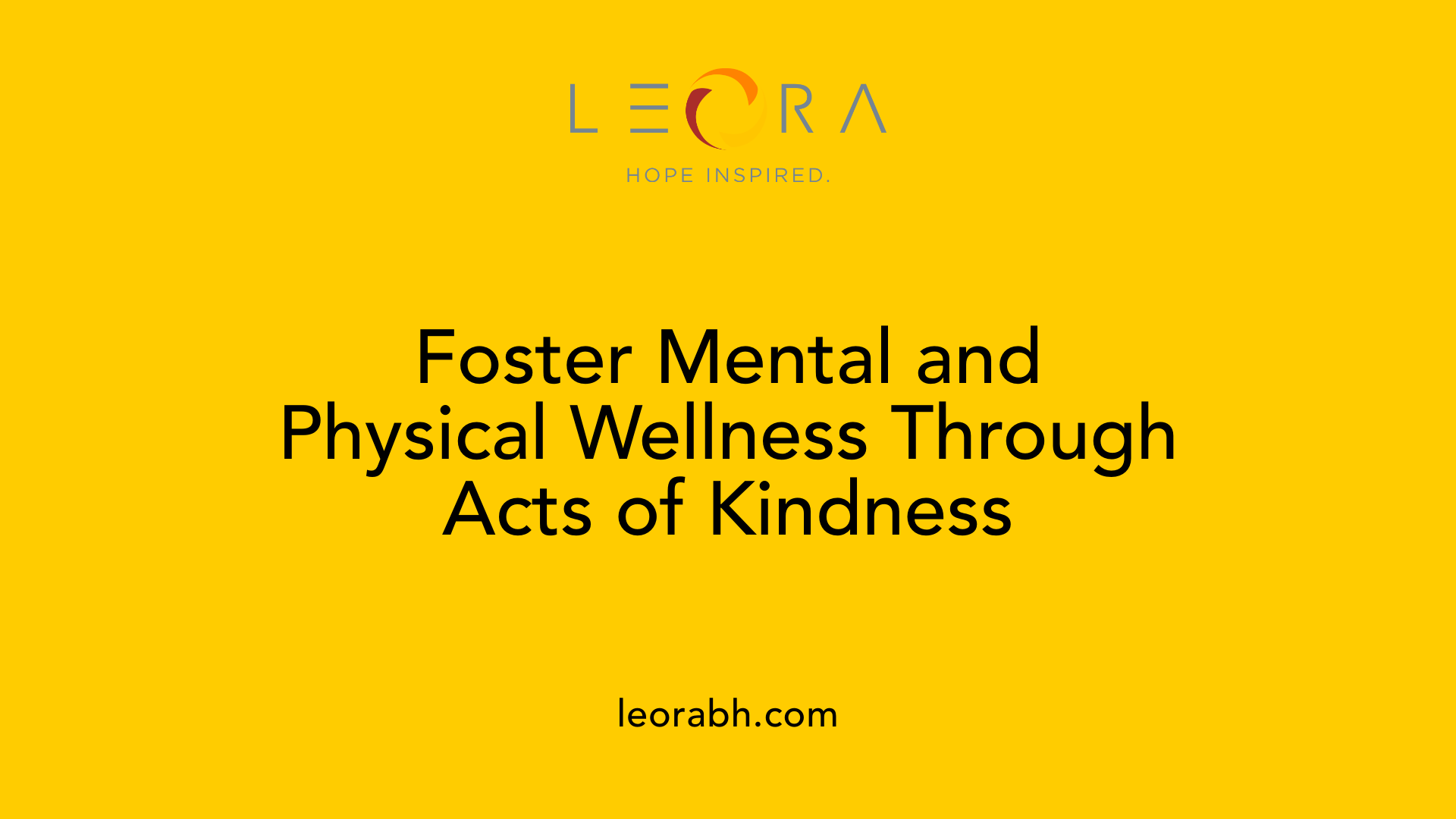 Foster Mental and Physical Wellness Through Acts of Kindness
