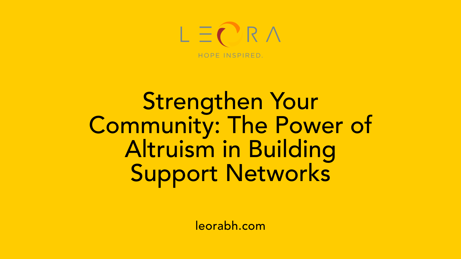 Strengthen Your Community: The Power of Altruism in Building Support Networks