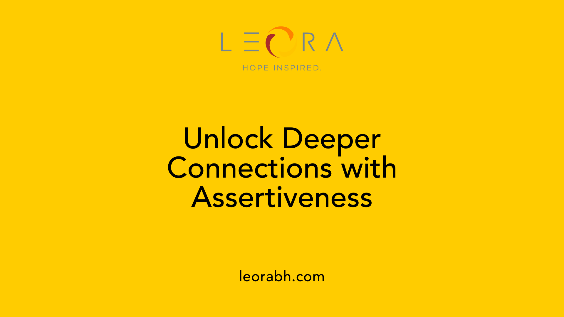 Unlock Deeper Connections with Assertiveness