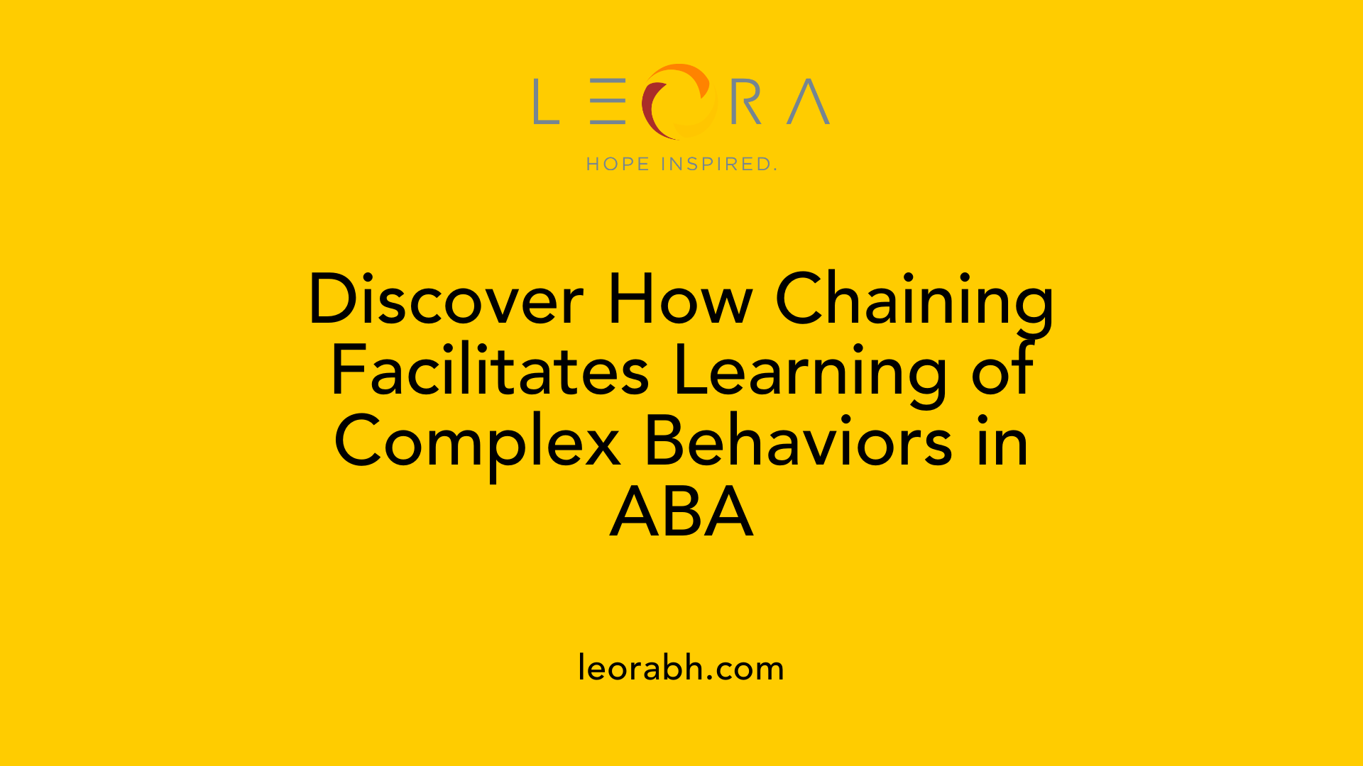 Discover How Chaining Facilitates Learning of Complex Behaviors in ABA