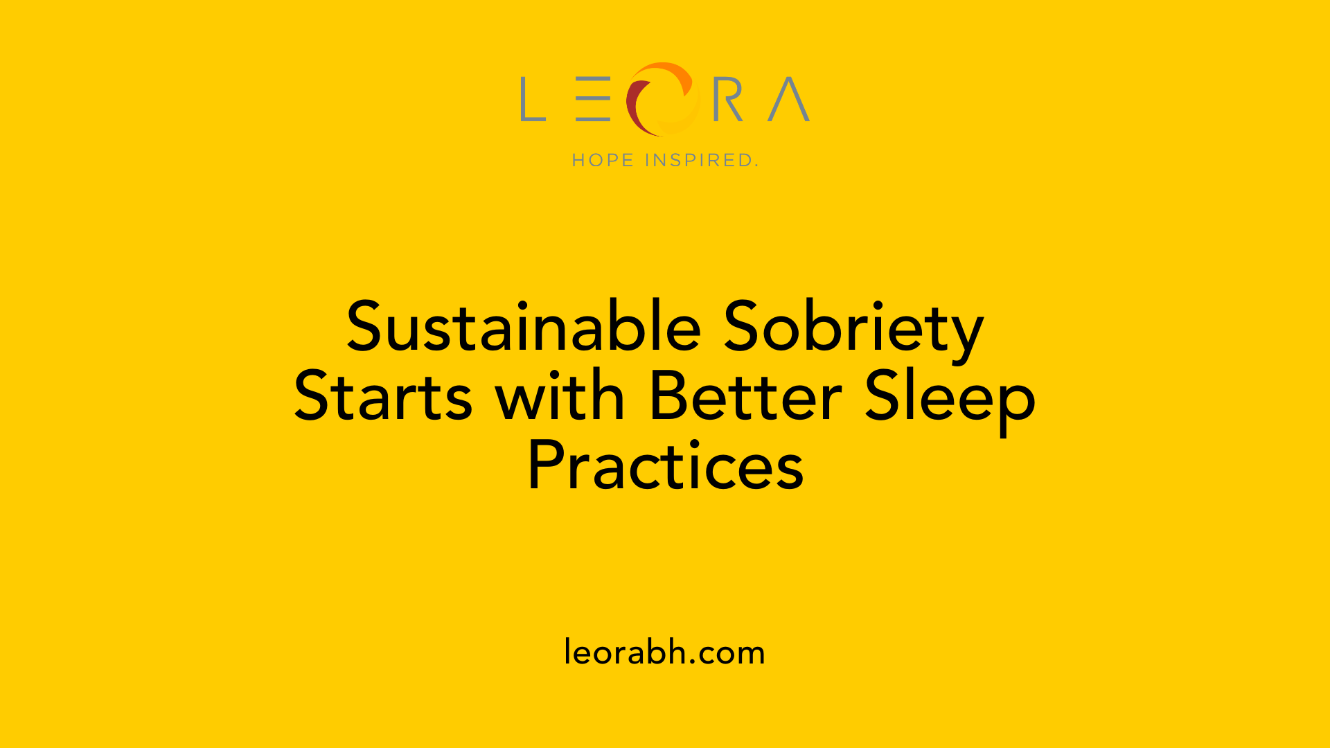 Sustainable Sobriety Starts with Better Sleep Practices