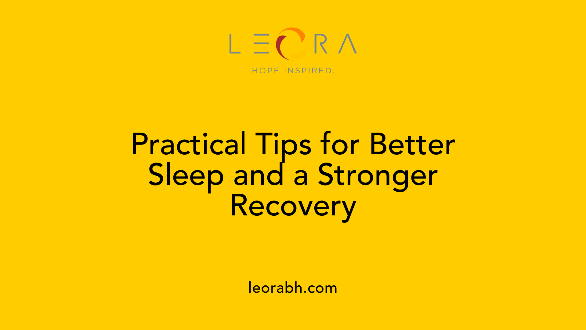 Practical Tips for Better Sleep and a Stronger Recovery