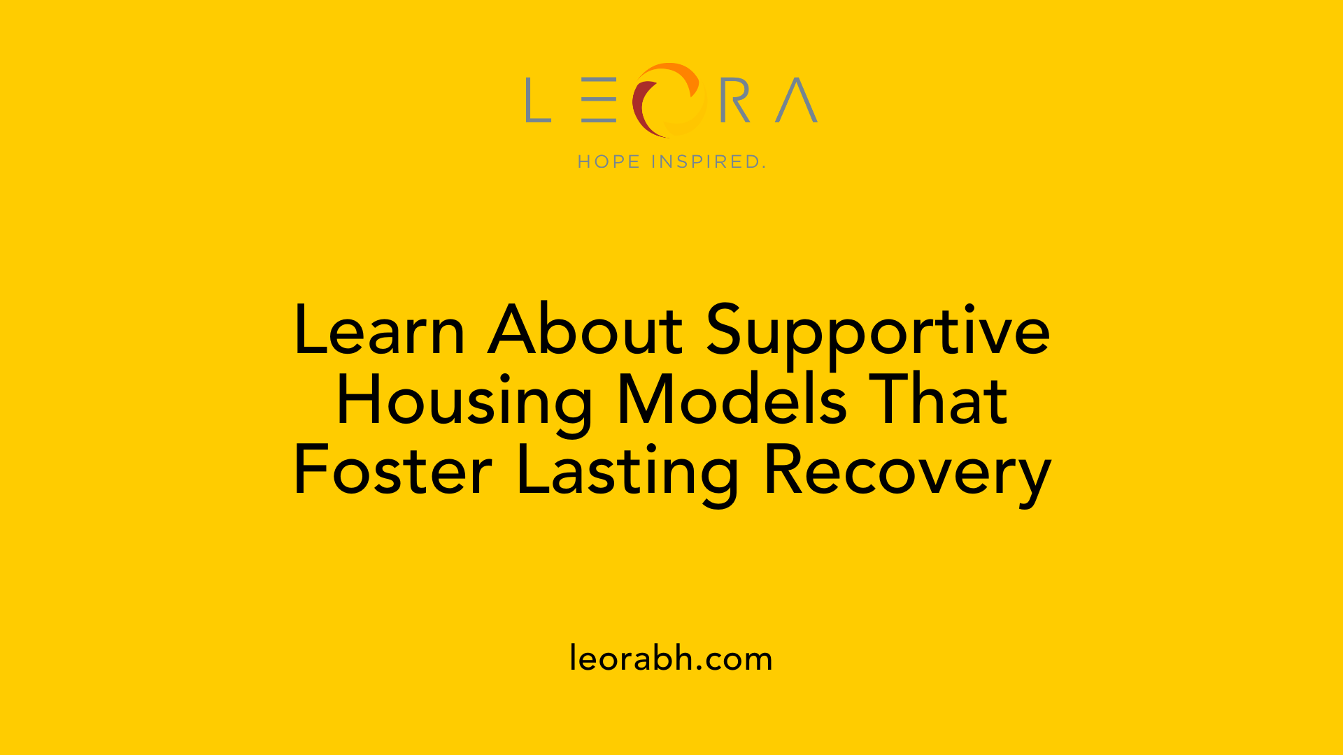 Learn About Supportive Housing Models That Foster Lasting Recovery
