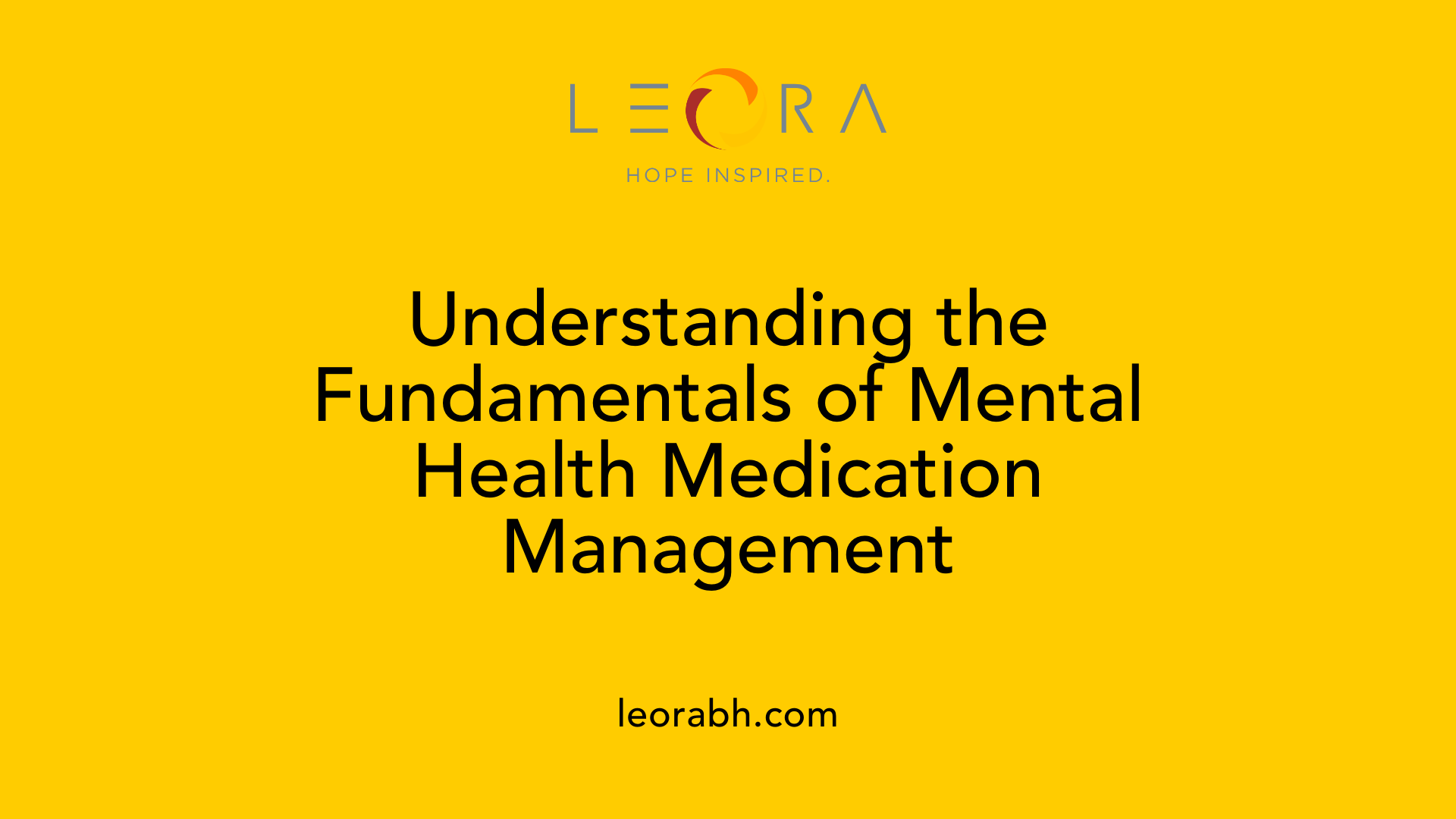 Understanding the Fundamentals of Mental Health Medication Management