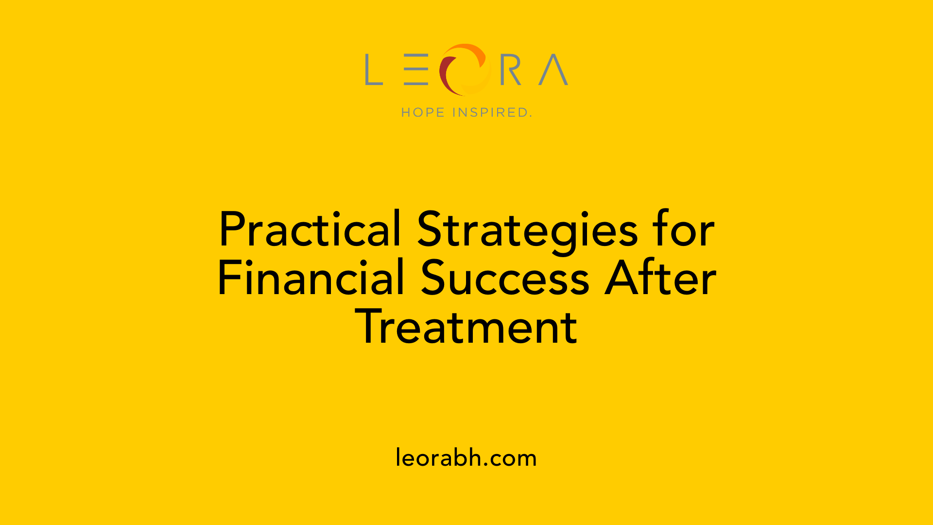 Practical Strategies for Financial Success After Treatment