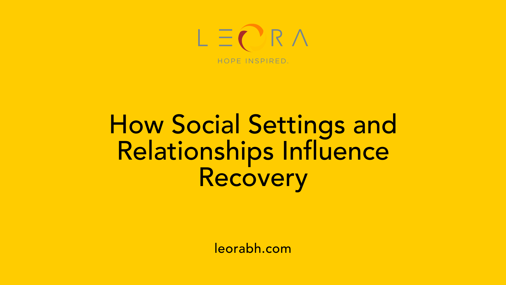 How Social Settings and Relationships Influence Recovery