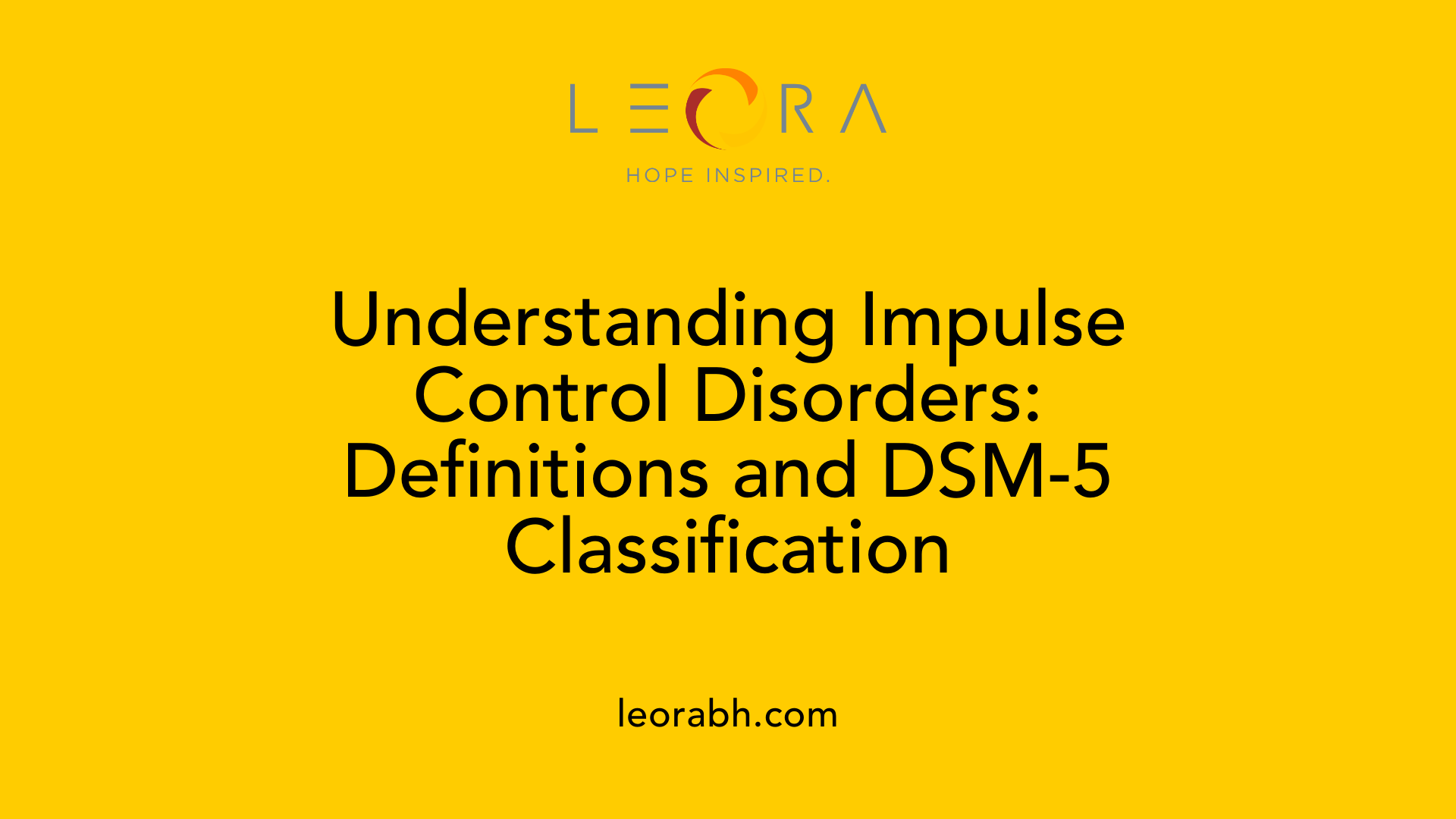 Understanding Impulse Control Disorders: Definitions and DSM-5 Classification