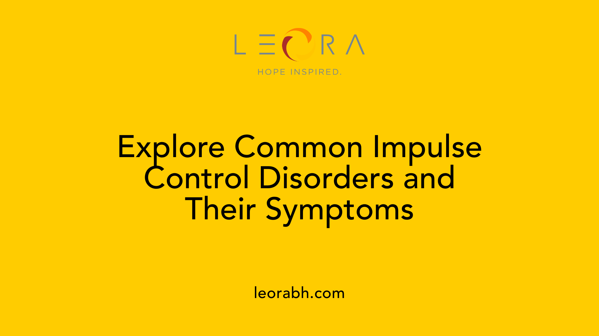 Explore Common Impulse Control Disorders and Their Symptoms