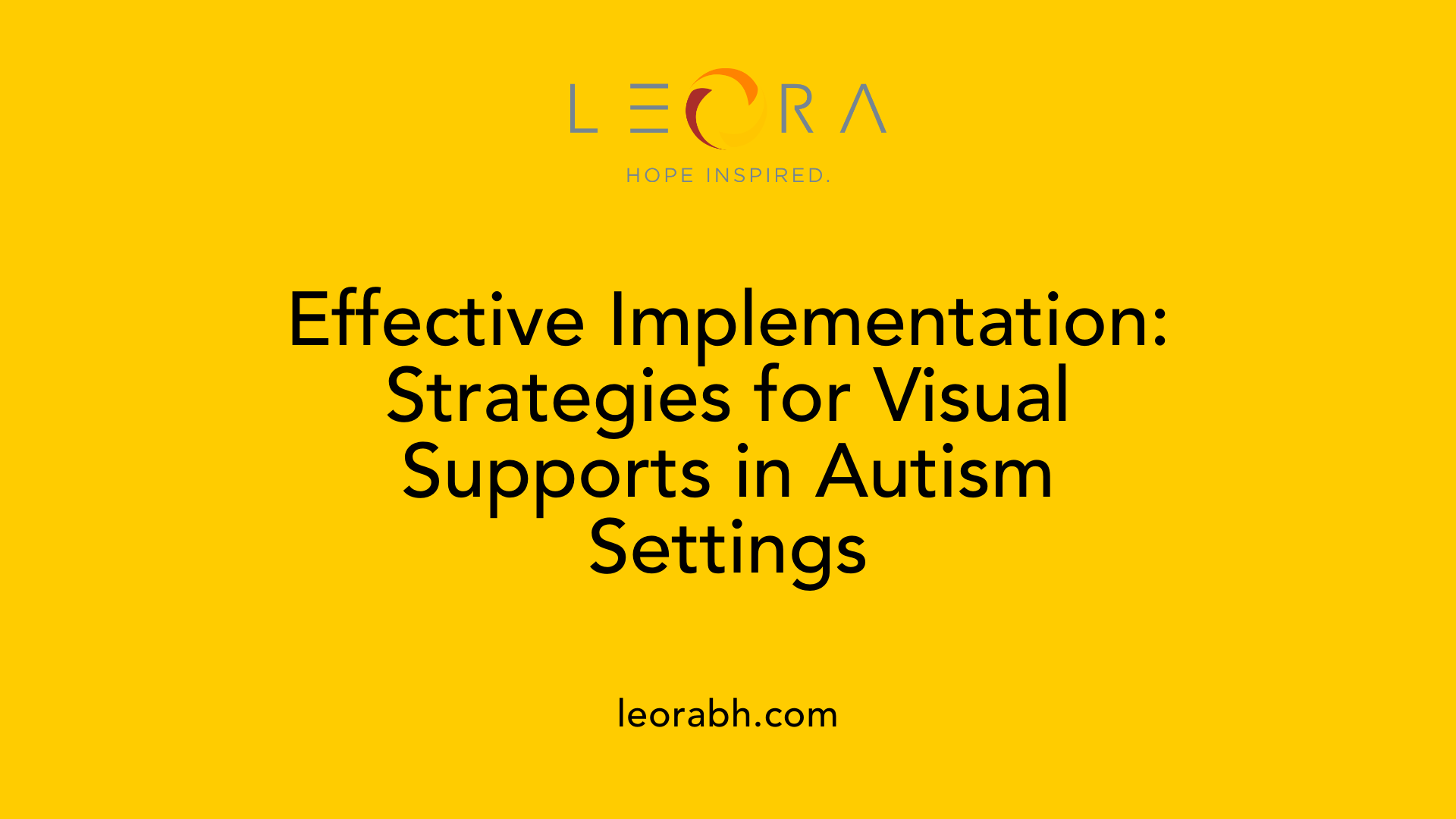 Effective Implementation: Strategies for Visual Supports in Autism Settings