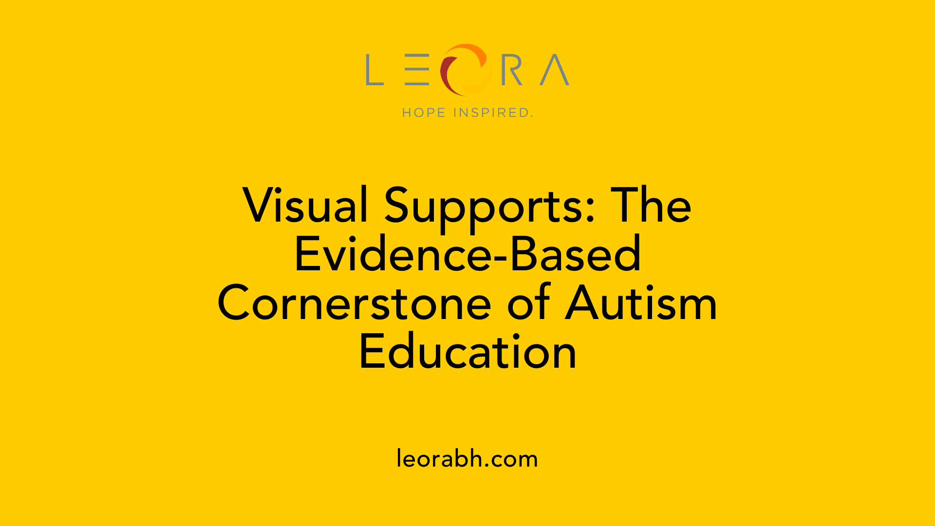 Visual Supports: The Evidence-Based Cornerstone of Autism Education