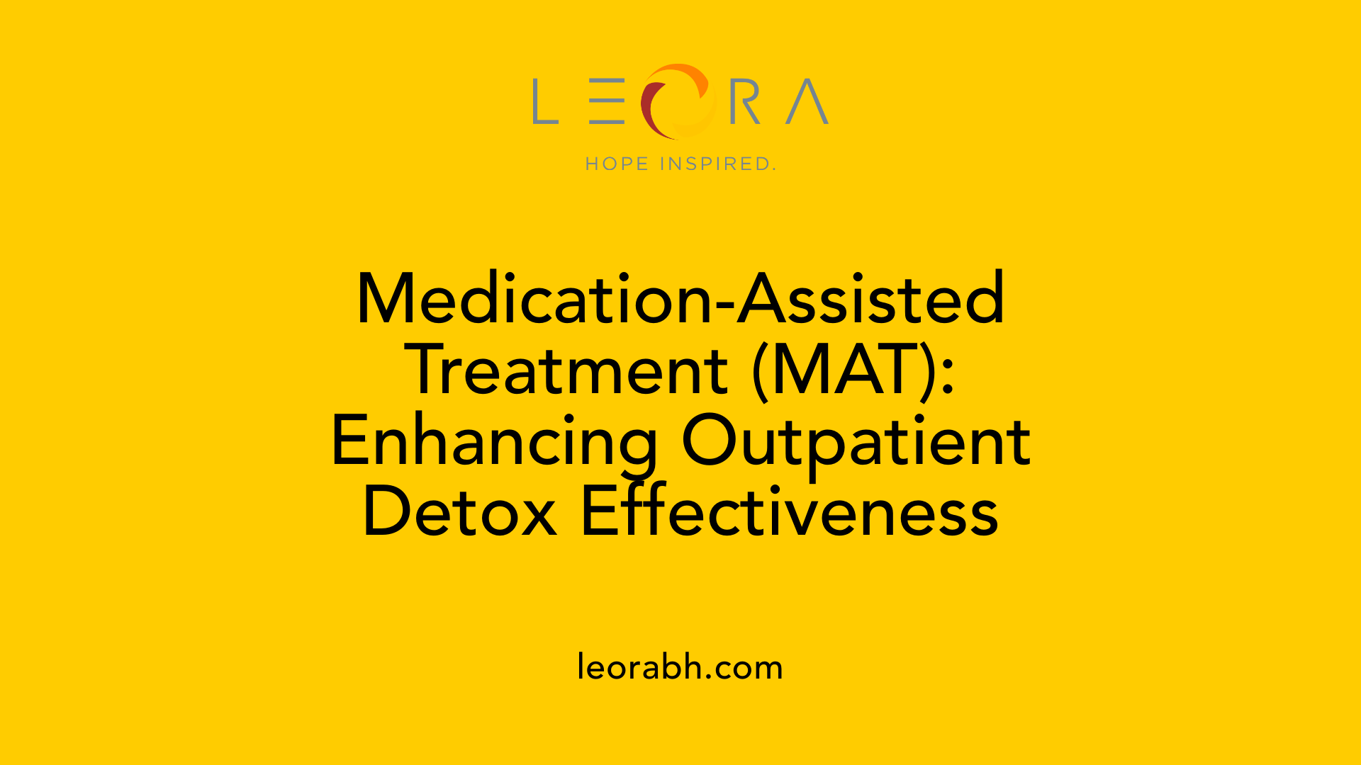 Medication-Assisted Treatment (MAT): Enhancing Outpatient Detox Effectiveness