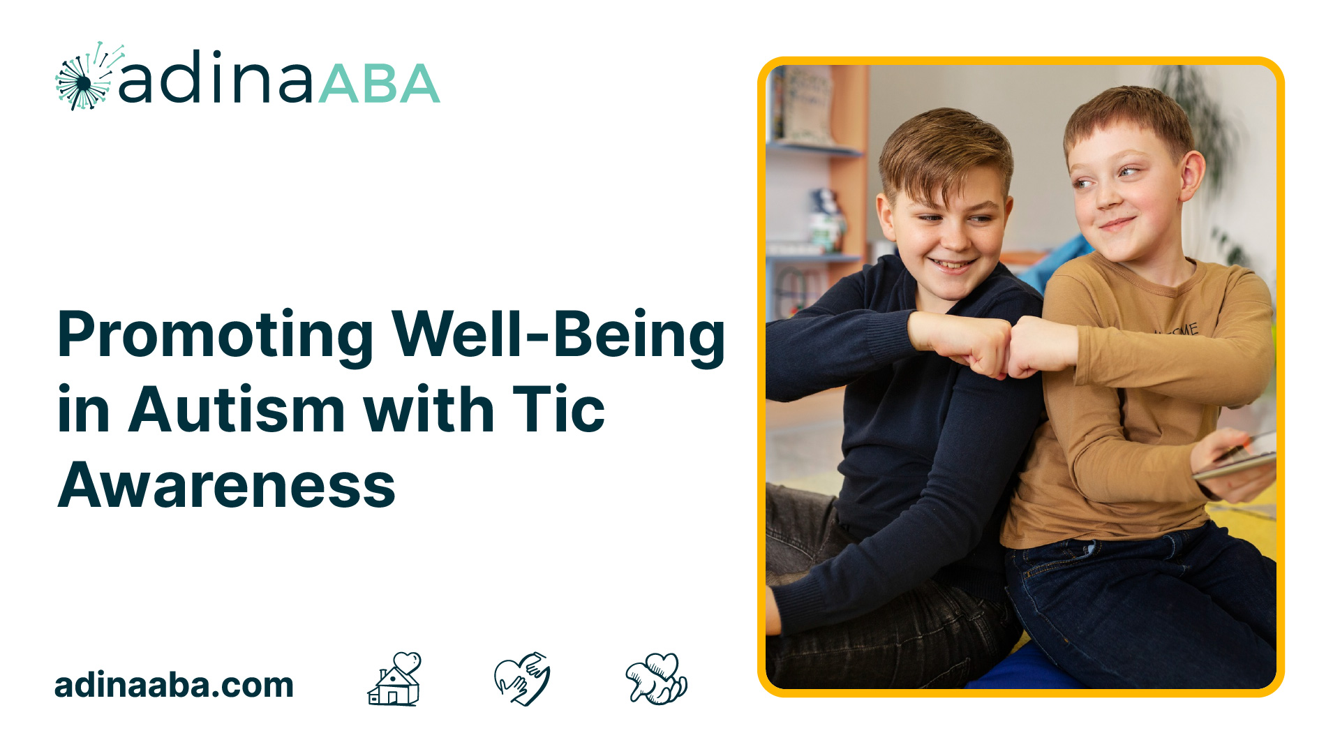Promoting Well-Being in Autism with Tic Awareness