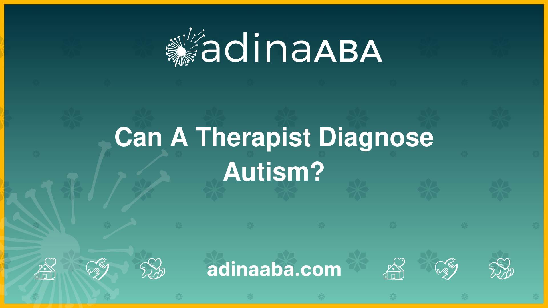 Can A Therapist Diagnose Autism?