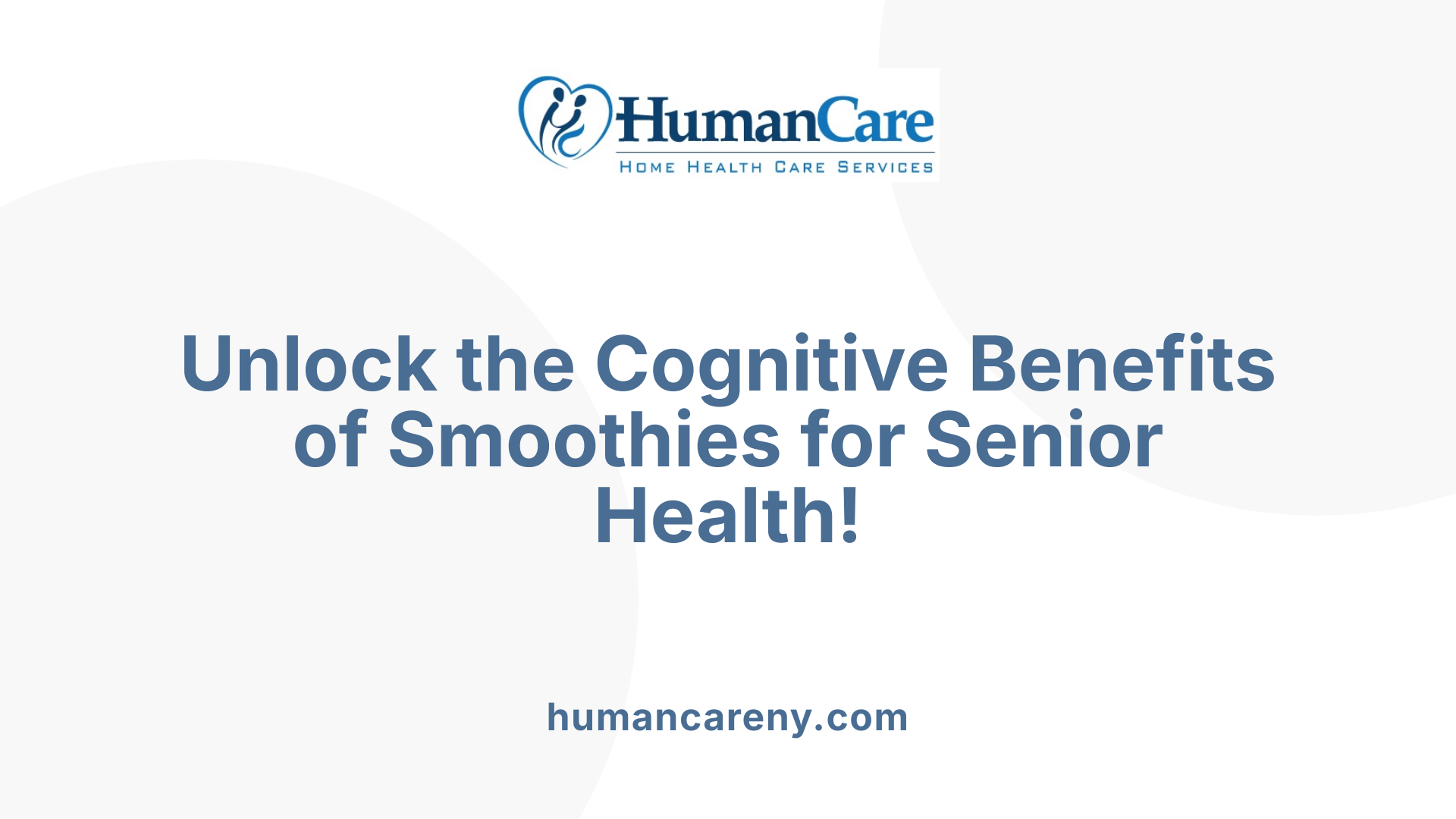 Unlock the Cognitive Benefits of Smoothies for Senior Health!
