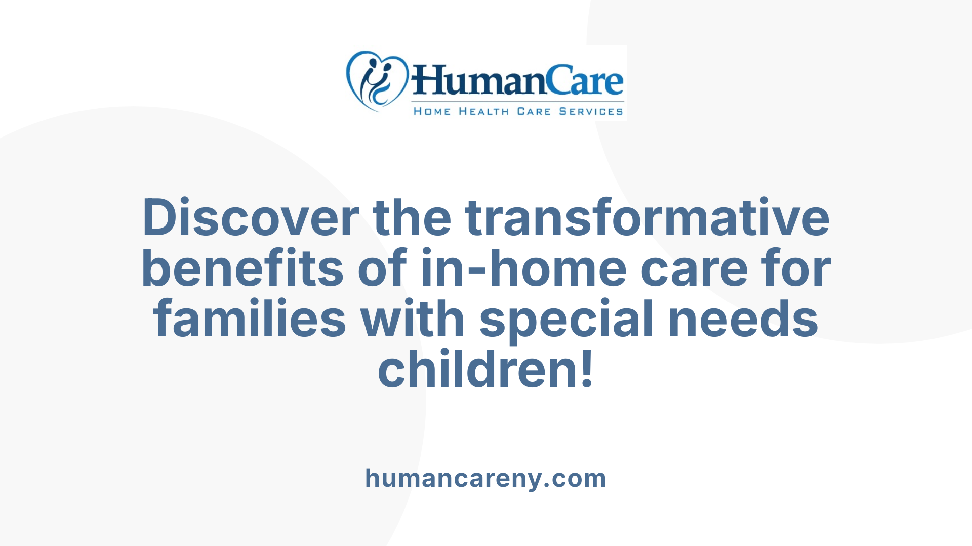 Discover the transformative benefits of in-home care for families with special needs children!