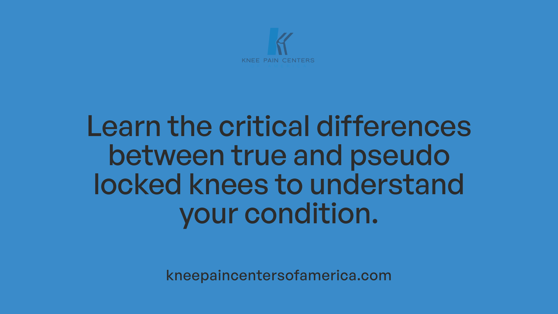 Learn the critical differences between true and pseudo locked knees to understand your condition.