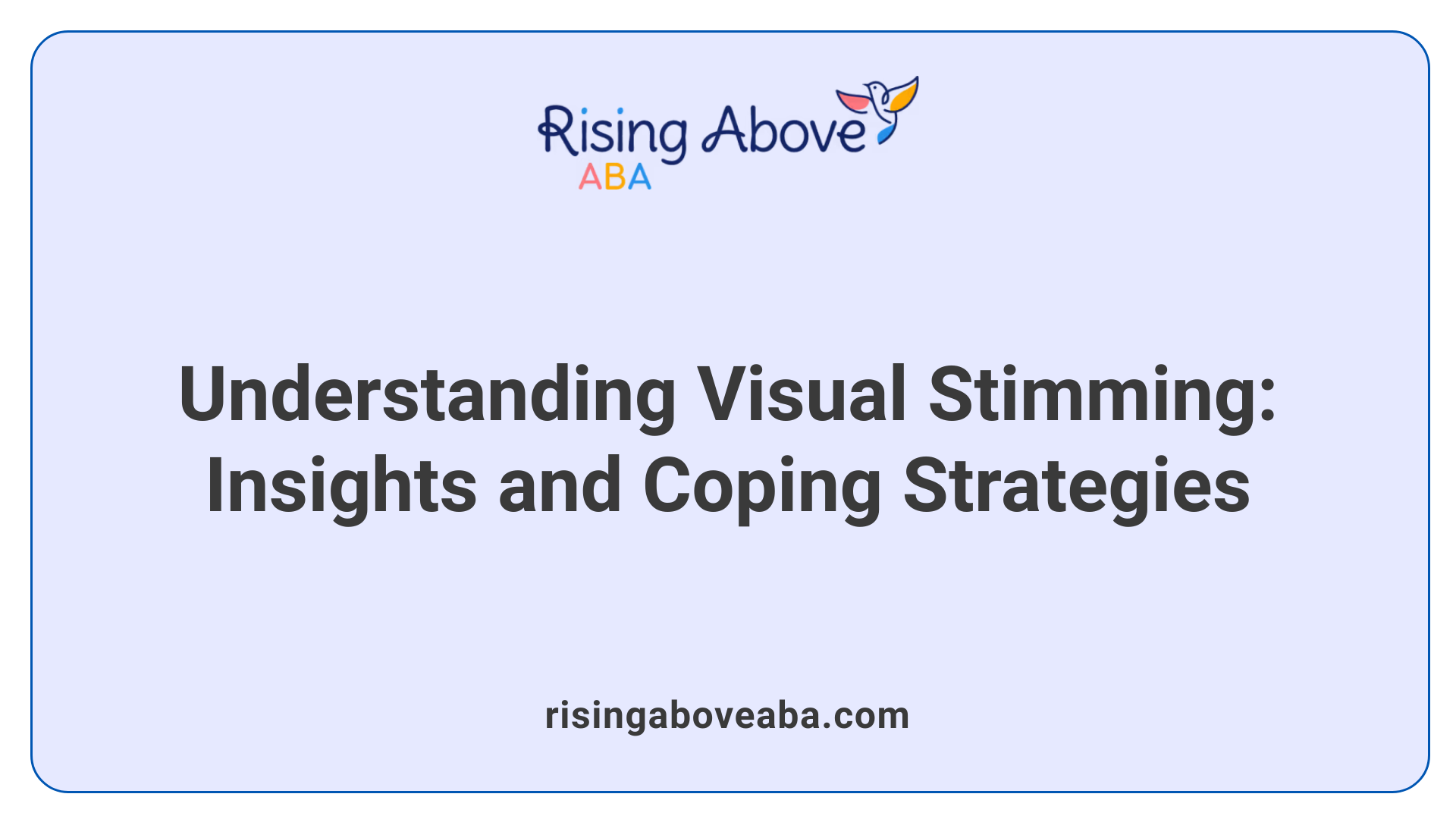 Understanding Visual Stimming: Insights and Coping Strategies