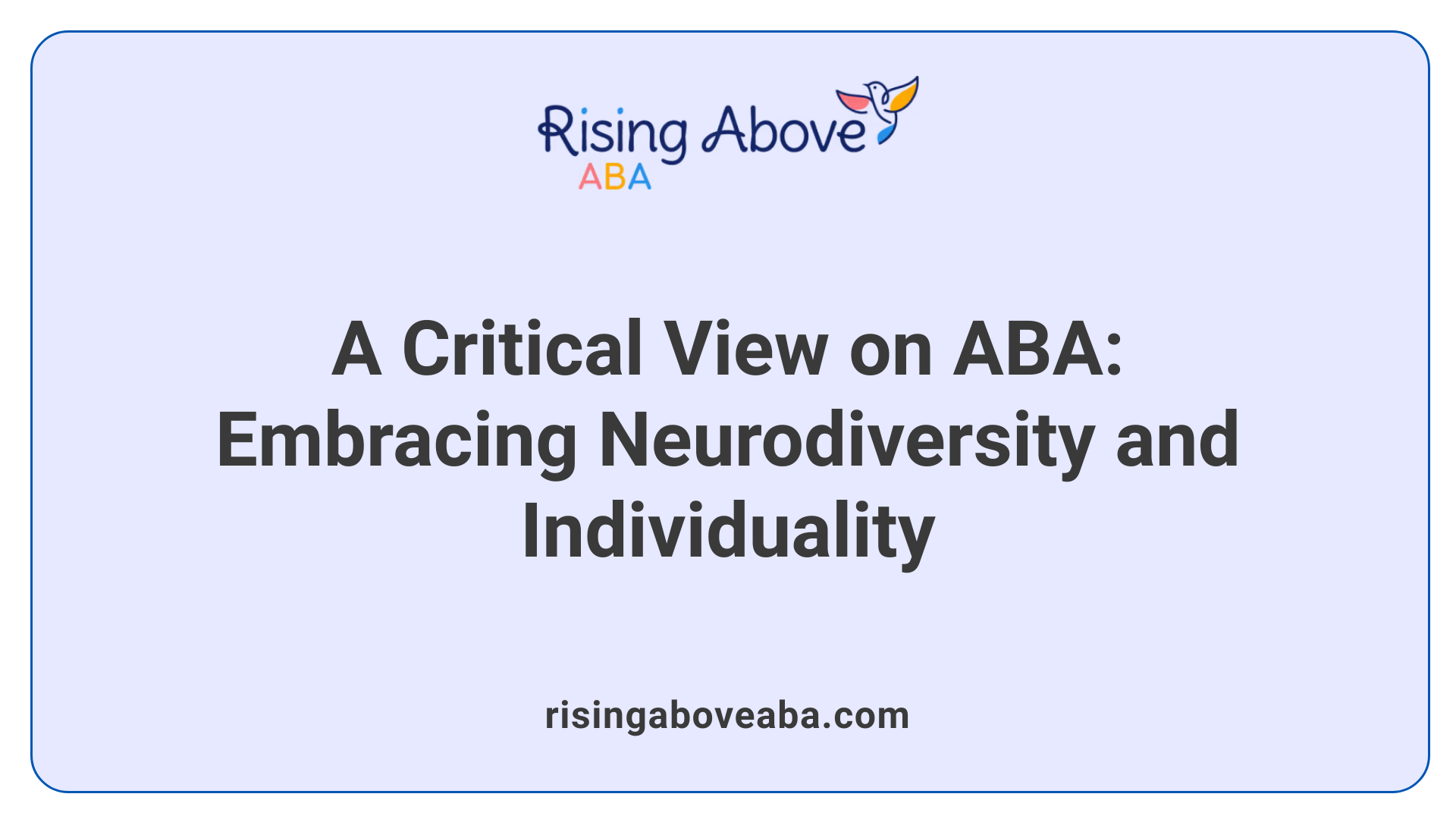 A Critical View on ABA: Embracing Neurodiversity and Individuality