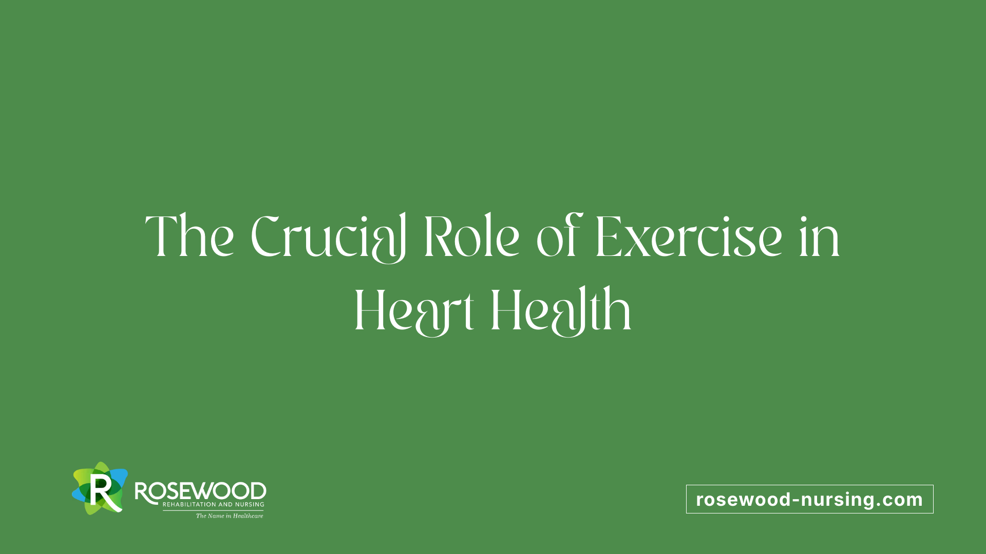 The Crucial Role of Exercise in Heart Health