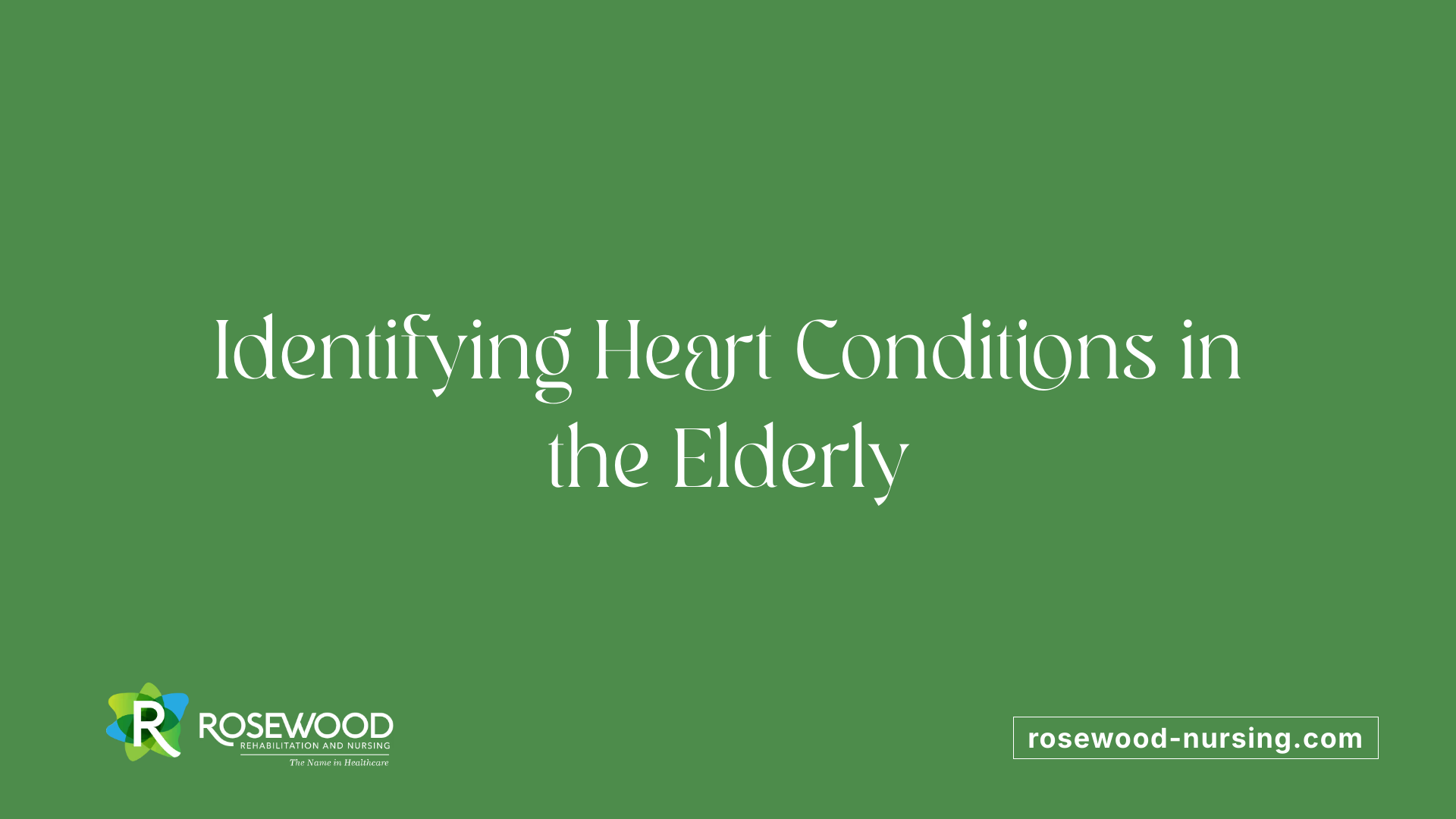 Identifying Heart Conditions in the Elderly