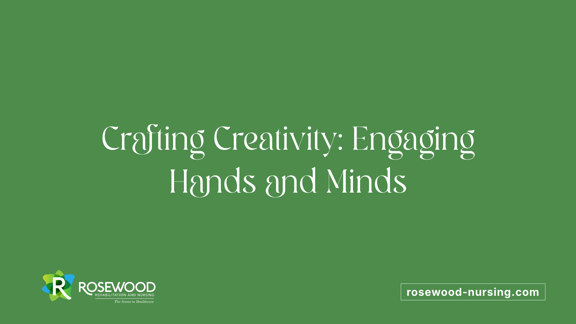 Crafting Creativity: Engaging Hands and Minds