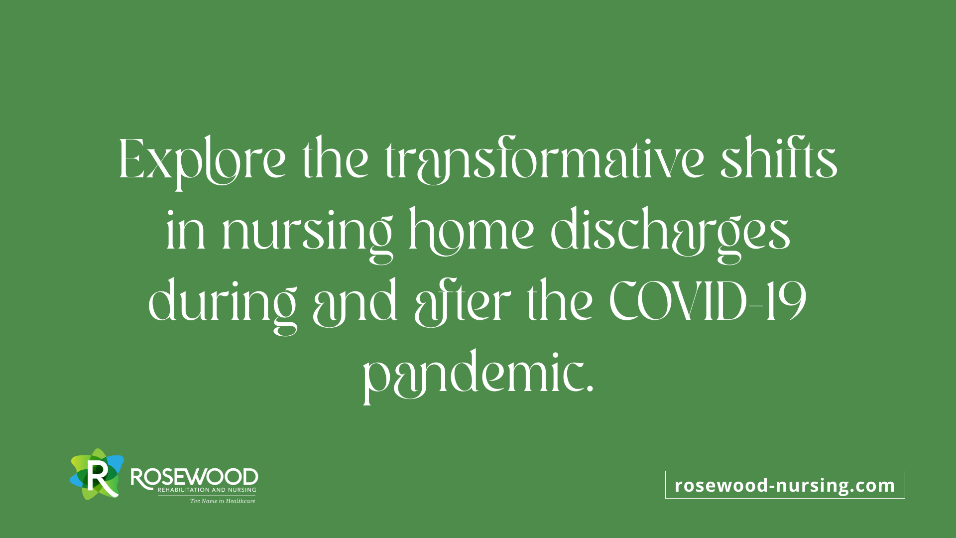 Explore the transformative shifts in nursing home discharges during and after the COVID-19 pandemic.