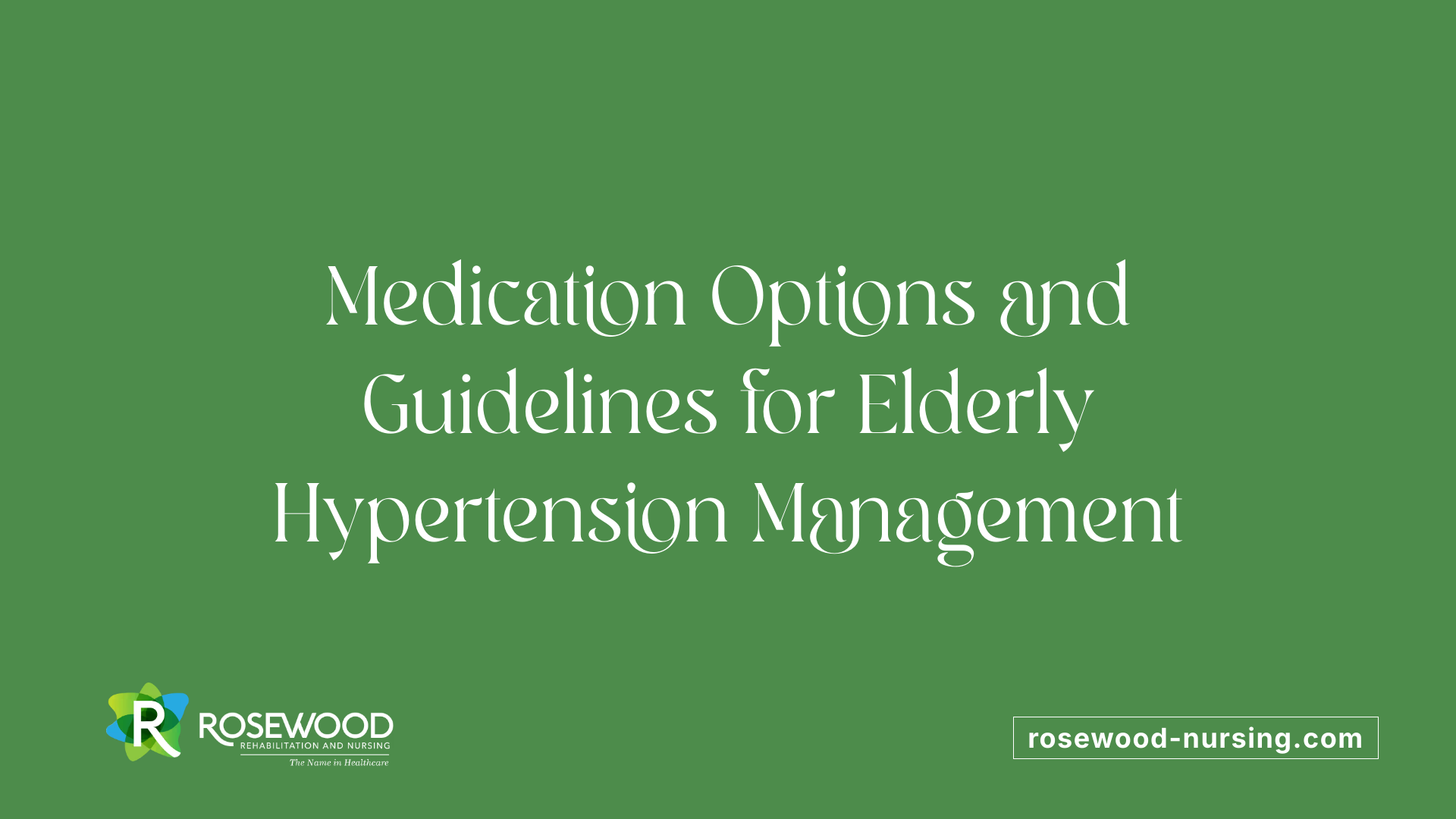 Medication Options and Guidelines for Elderly Hypertension Management