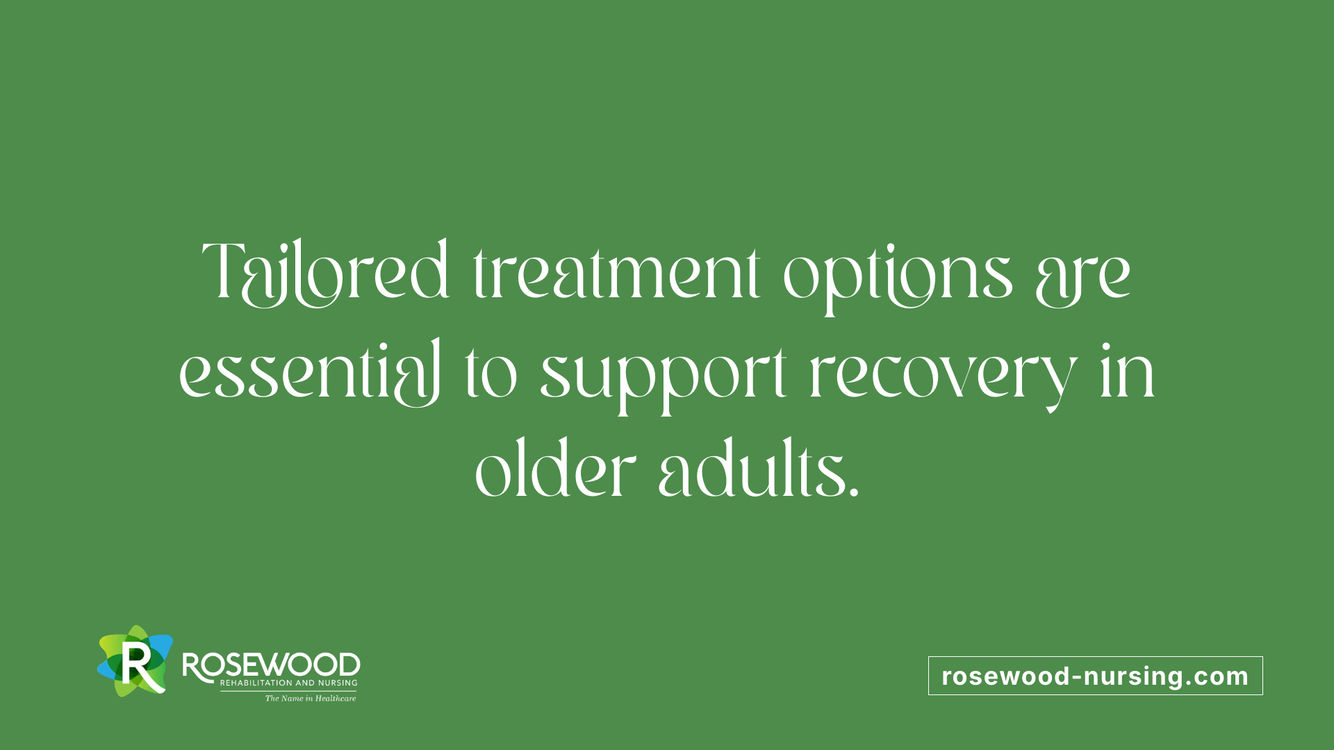 Tailored treatment options are essential to support recovery in older adults.