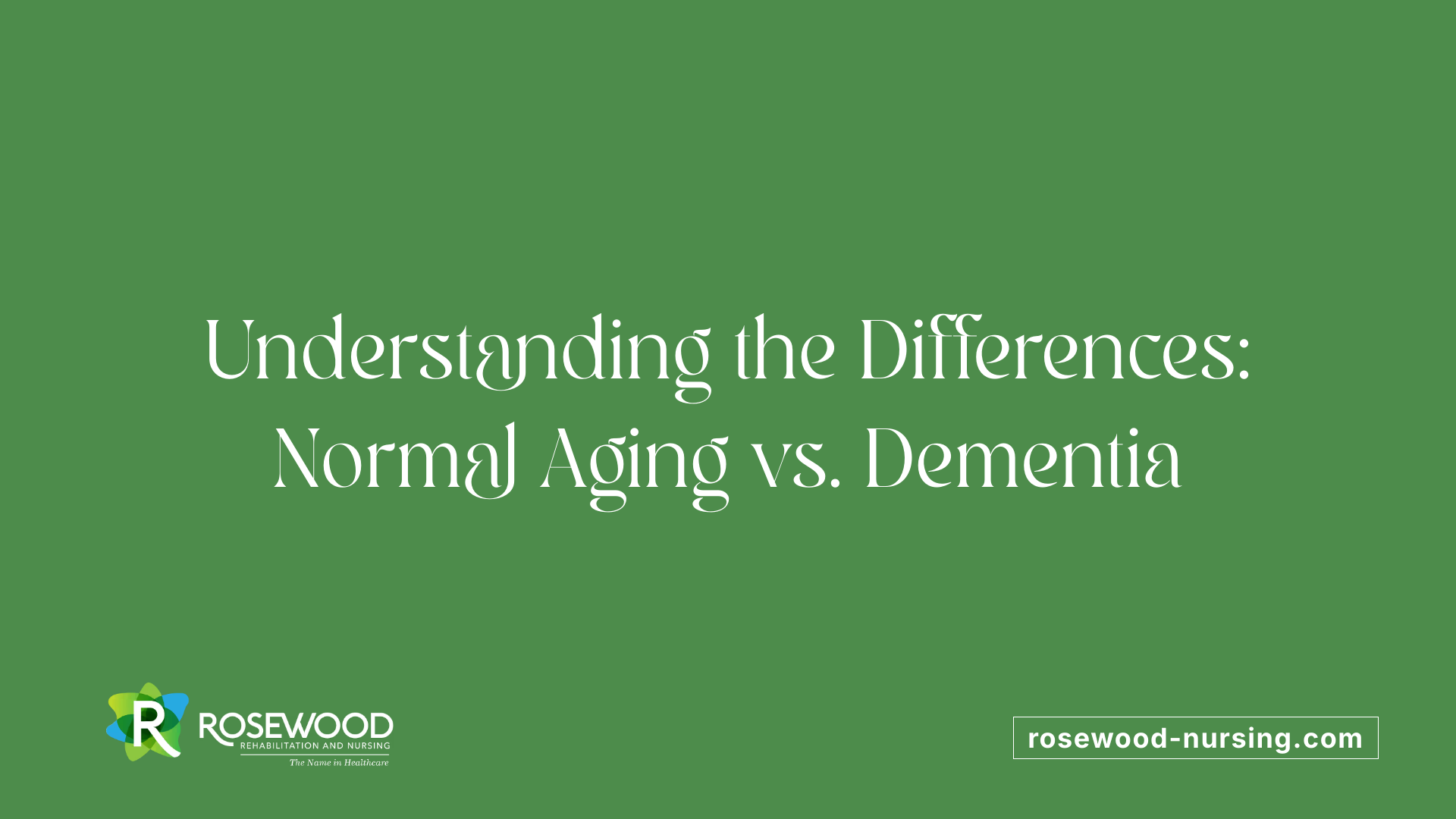 Understanding the Differences: Normal Aging vs. Dementia