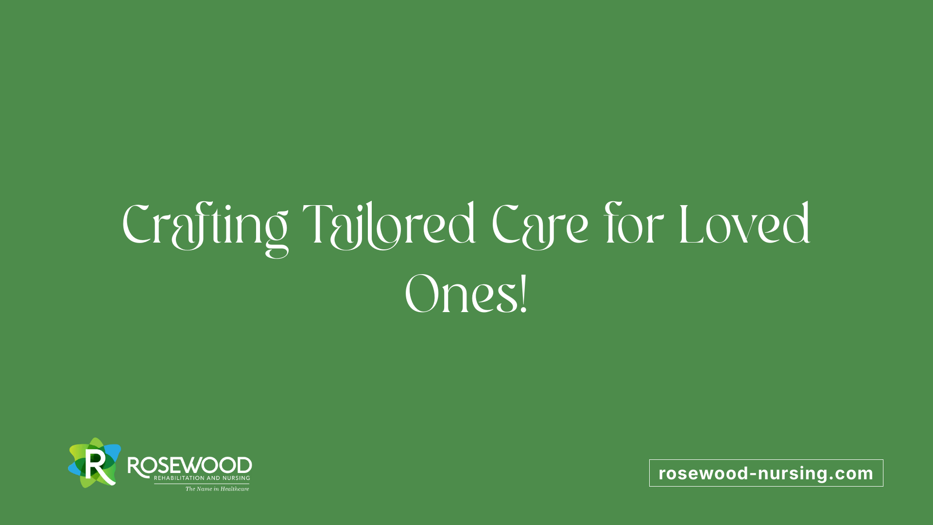 Crafting Tailored Care for Loved Ones!