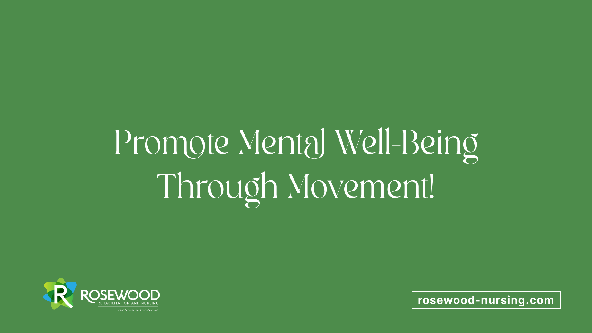 Promote Mental Well-Being Through Movement!
