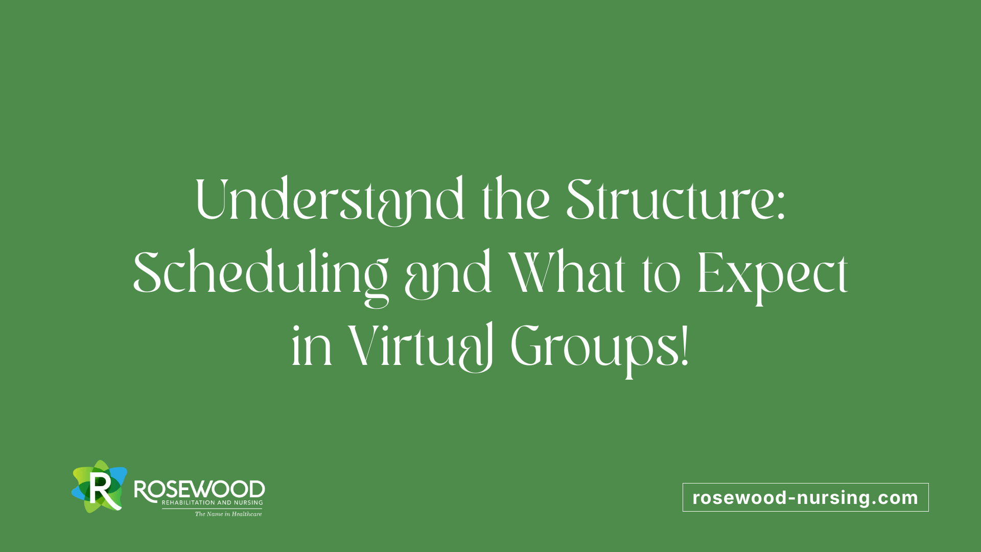 Understand the Structure: Scheduling and What to Expect in Virtual Groups!