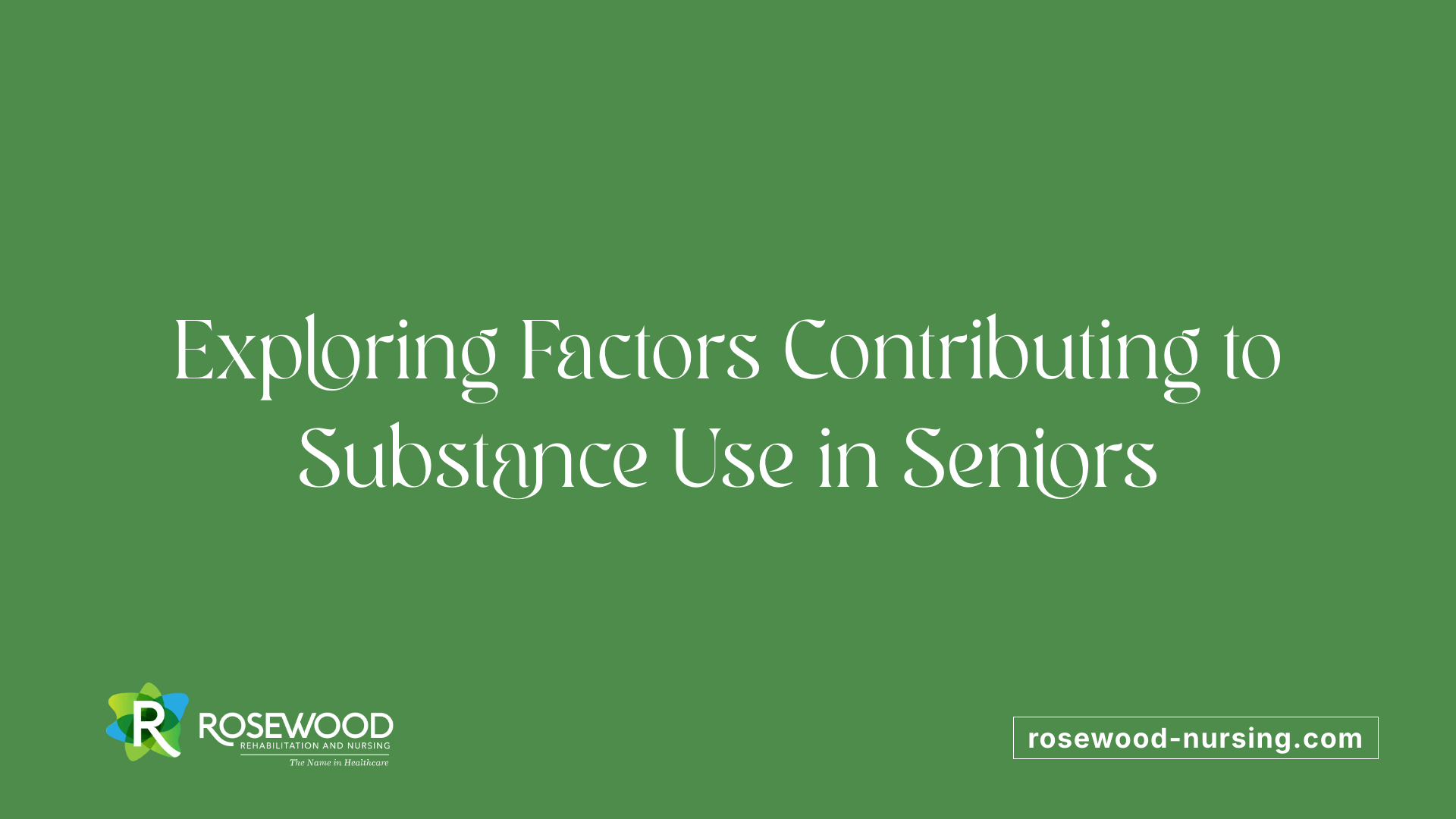 Exploring Factors Contributing to Substance Use in Seniors