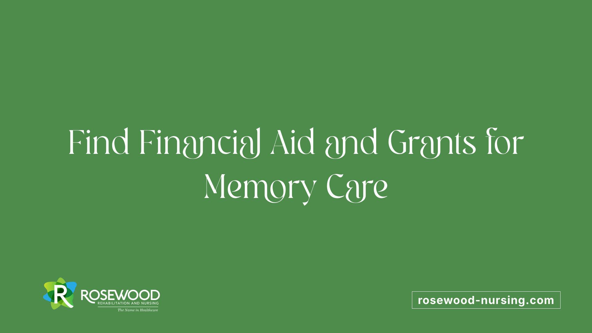 Find Financial Aid and Grants for Memory Care