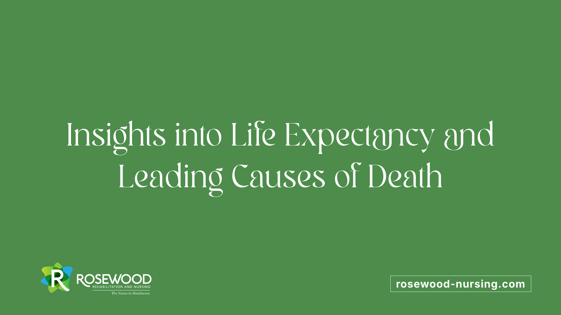 Insights into Life Expectancy and Leading Causes of Death
