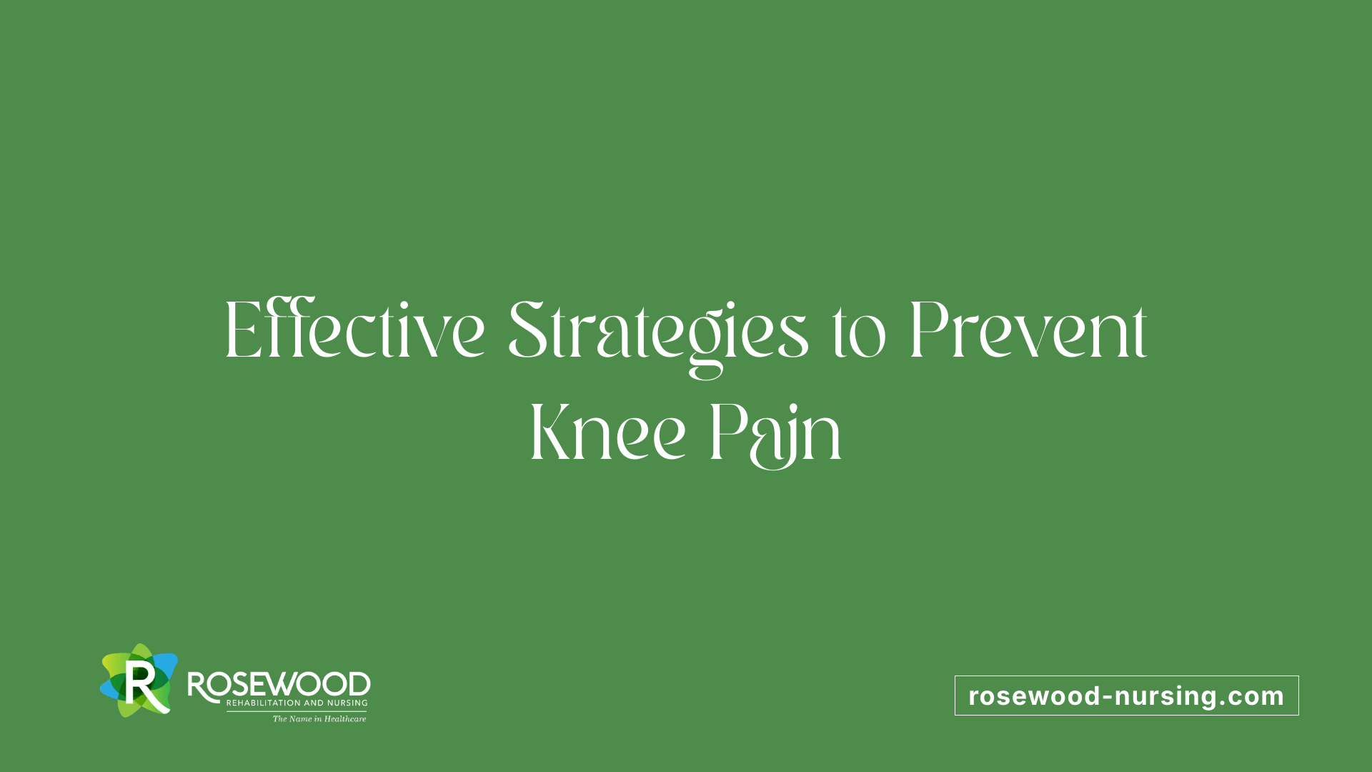 Effective Strategies to Prevent Knee Pain