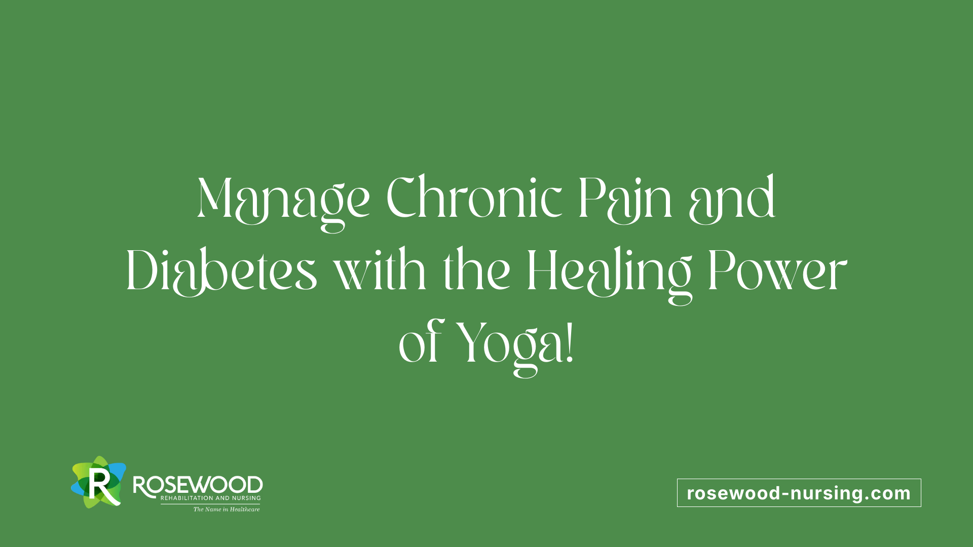 Manage Chronic Pain and Diabetes with the Healing Power of Yoga!
