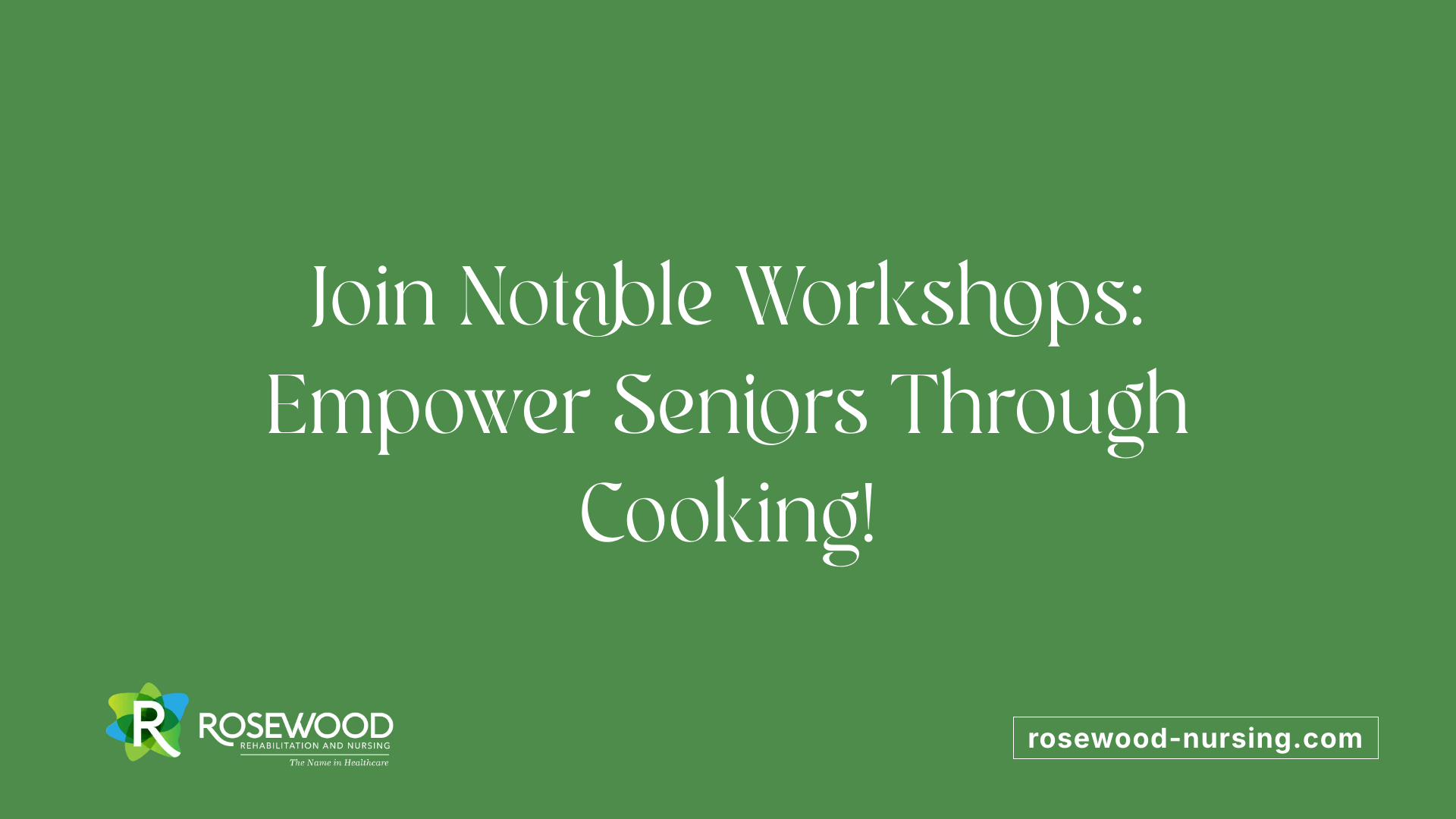 Join Notable Workshops: Empower Seniors Through Cooking!