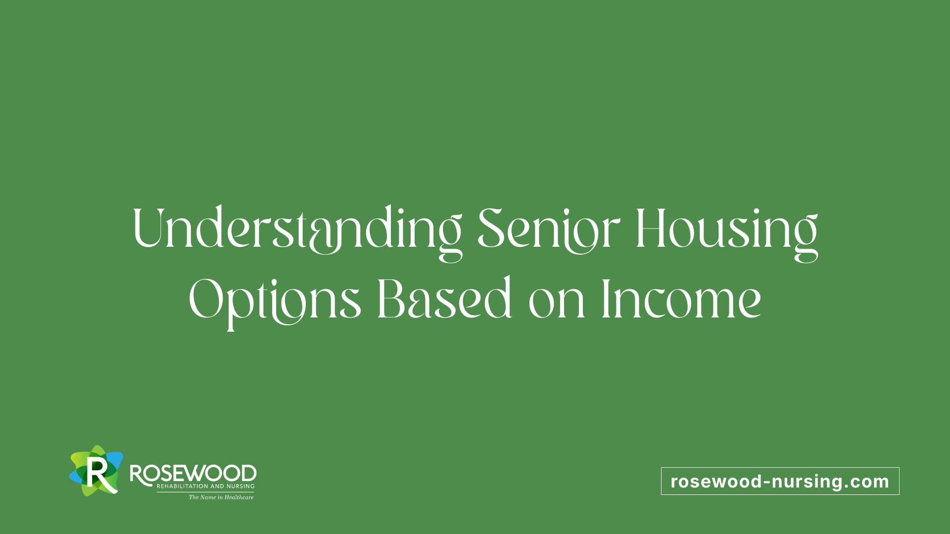 Understanding Senior Housing Options Based on Income