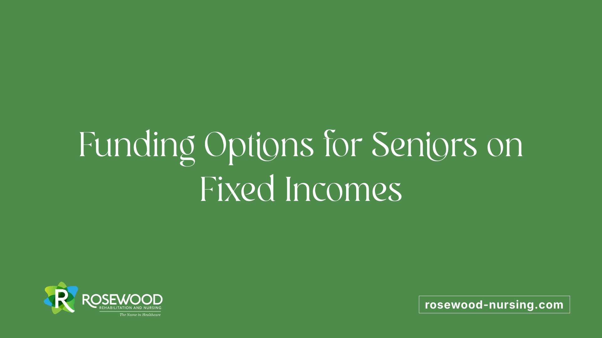 Funding Options for Seniors on Fixed Incomes