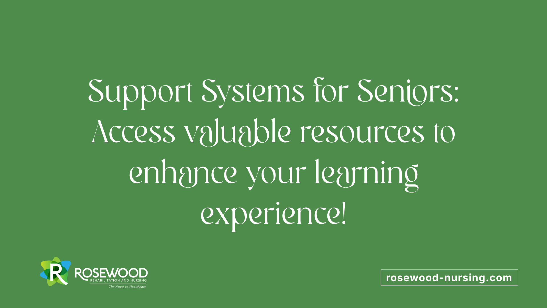 Support Systems for Seniors: Access valuable resources to enhance your learning experience!